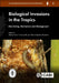 Biological Invasions in the Tropics