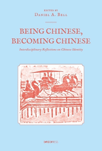 Being Chinese, Becoming Chinese