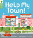 Oxford Reading Tree Green Sparks: Level 3: Help My Town!