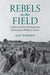 Rebels in the Field