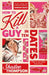 How to Kill a Guy in Ten Dates