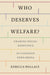 Who Deserves Welfare?