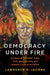 Democracy under Fire