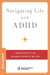 Navigating Life with Adhd