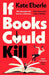 If Books Could Kill