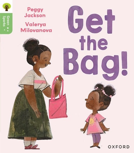 Oxford Reading Tree Green Sparks: Level 2: Get the Bag!