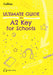 Ultimate Guide to A2 Key for Schools