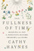 The Fullness of Time