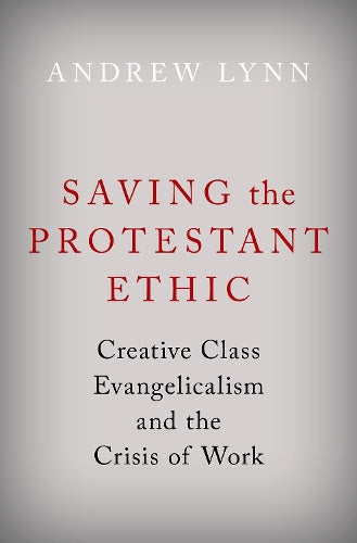 Saving the Protestant Ethic