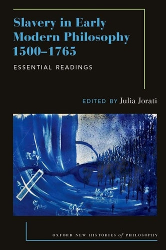 Slavery in Early Modern Philosophy 1500-1765