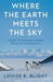 Where the Earth Meets the Sky