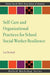 Self-Care and Organizational Practices for School Social Worker Resilience