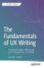 The Fundamentals of UX Writing