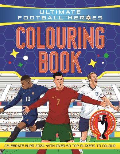 Ultimate Football Heroes Ultimate Football Heroes Colouring Book ...