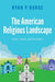 The American Religious Landscape
