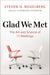 Glad We Met