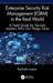 Enterprise Security Risk Management (ESRM) in the Real World