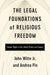 The Legal Foundations of Religious Freedom