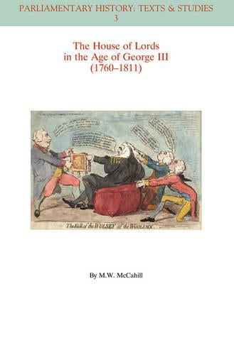 The House of Lords in the Age of George III (1760-1811)