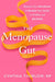 The Menopause Gut
