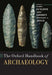 The Oxford Handbook of Archaeology