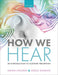 How We Hear