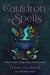 A Cauldron of Spells