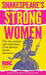 Shakespeare’s Strong Women