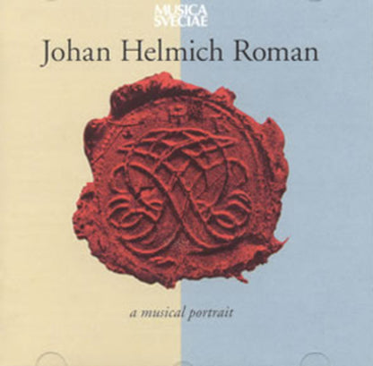 Johan Helmich Roman: A Musical Portrait