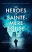 The Heroes of Sainte-Mère-Église