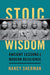 Stoic Wisdom