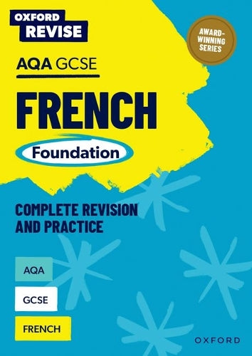 Oxford Revise: AQA GCSE French Foundation Complete Revision and Practice