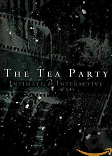 The Tea Party Live - Intimate & Interactive