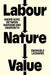 Labour, Nature, Value