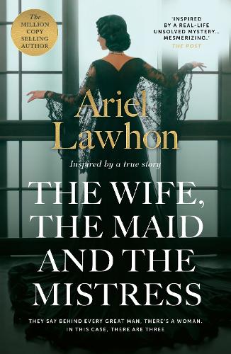 The Wife, the Maid and the Mistress