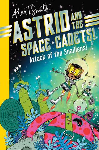 Astrid and the Space Cadets: Attack of the Snaliens