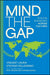 Mind The Gap