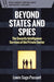 Beyond States and Spies