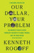 Our Dollar, Your Problem