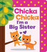 Chicka Chicka I'm a Big Sister