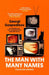The Man with Many Names