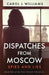 Dispatches from Moscow