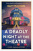 A Deadly Night at the Theatre