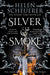 Silver & Smoke