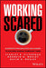 Working Scared