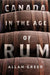 Canada in the Age of Rum