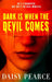 Dark is When the Devil Comes