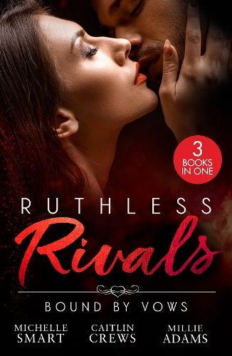 Ruthless Rivals: Bound By Vows