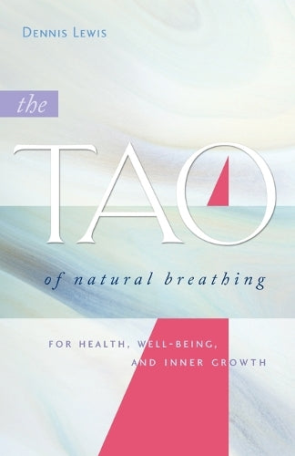 The Tao of Natural Breathing