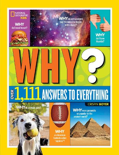 Why? Over 1,111 Answers to Everything